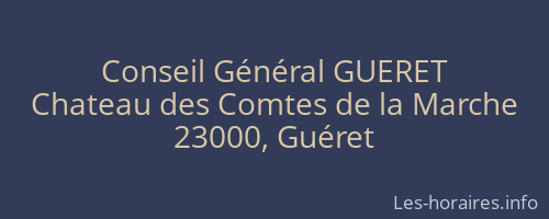 Conseil Général GUERET