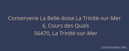 Conserverie La Belle-iloise La Trinit&eacute;-sur-Mer