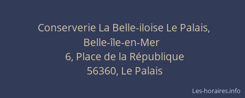 Conserverie La Belle-iloise Le Palais, Belle-île-en-Mer
