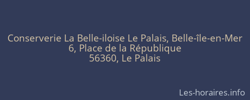 Conserverie La Belle-iloise Le Palais, Belle-île-en-Mer