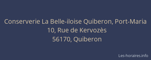 Conserverie La Belle-iloise Quiberon, Port-Maria