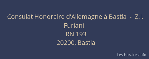 Consulat Honoraire d’Allemagne à Bastia  -  Z.I. Furiani
