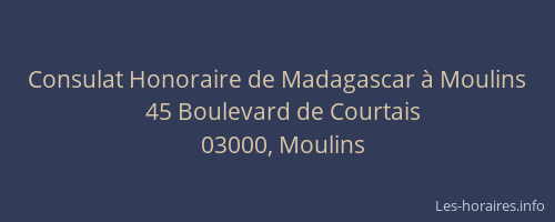 Consulat Honoraire de Madagascar à Moulins