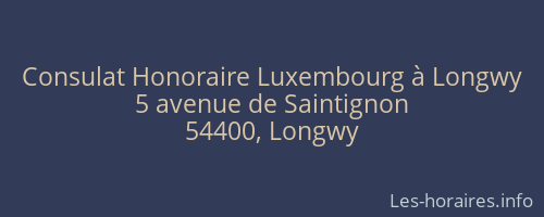 Consulat Honoraire Luxembourg à Longwy