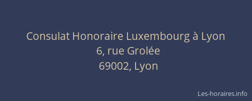 Consulat Honoraire Luxembourg à Lyon