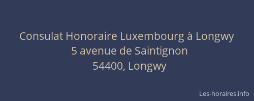 Consulat Honoraire Luxembourg &agrave; Longwy