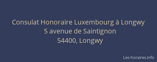 Consulat Honoraire Luxembourg à Longwy
