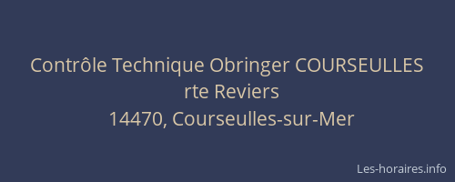 Contr&ocirc;le Technique Obringer COURSEULLES