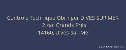 Contr&ocirc;le Technique Obringer DIVES SUR MER