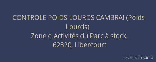 CONTROLE POIDS LOURDS CAMBRAI (Poids Lourds)