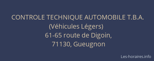CONTROLE TECHNIQUE AUTOMOBILE T.B.A. (V&eacute;hicules L&eacute;gers)