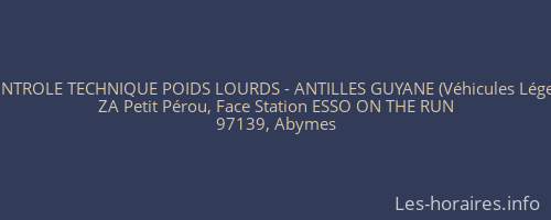 CONTROLE TECHNIQUE POIDS LOURDS - ANTILLES GUYANE (Véhicules Légers)