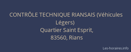 CONTRÔLE TECHNIQUE RIANSAIS (Véhicules Légers)