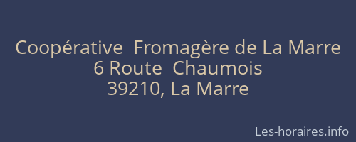 Coopérative  Fromagère de La Marre