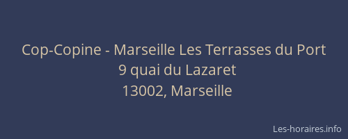 Cop-Copine - Marseille Les Terrasses du Port