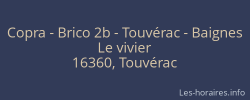 Copra - Brico 2b - Touvérac - Baignes