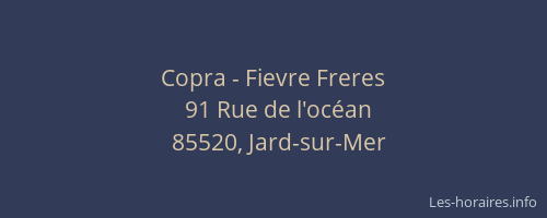 Copra - Fievre Freres