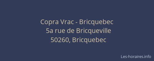 Copra Vrac - Bricquebec