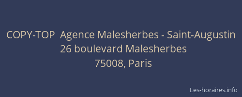 COPY-TOP  Agence Malesherbes - Saint-Augustin