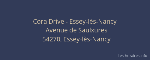 Cora Drive - Essey-lès-Nancy