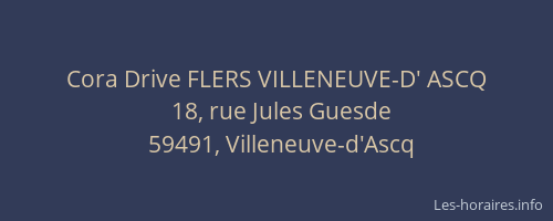 Cora Drive FLERS VILLENEUVE-D' ASCQ