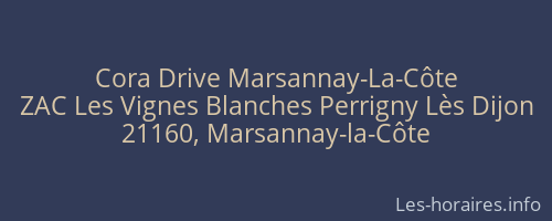 Cora Drive Marsannay-La-Côte