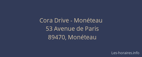 Cora Drive - Monéteau
