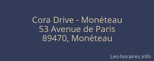 Cora Drive - Monéteau