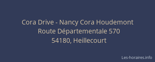 Cora Drive - Nancy Cora Houdemont