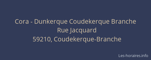 Cora - Dunkerque Coudekerque Branche