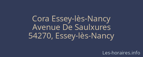 Cora Essey-lès-Nancy