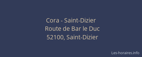 Cora - Saint-Dizier