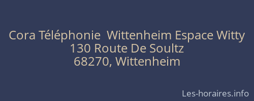 Cora Téléphonie  Wittenheim Espace Witty