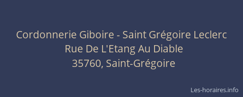 Cordonnerie Giboire - Saint Grégoire Leclerc