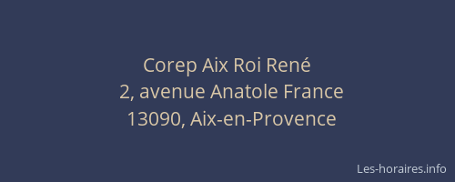 Corep Aix Roi René