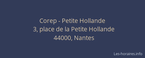 Corep - Petite Hollande