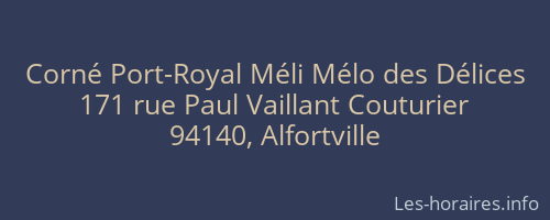 Corné Port-Royal Méli Mélo des Délices