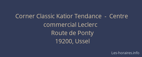 Corner Classic Katior Tendance  -  Centre commercial Leclerc