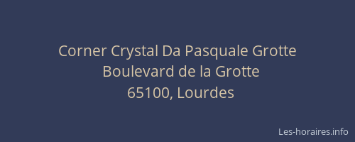 Corner Crystal Da Pasquale Grotte