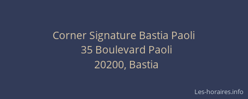 Corner Signature Bastia Paoli