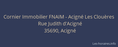 Cornier Immobilier FNAIM - Acigné Les Clouères