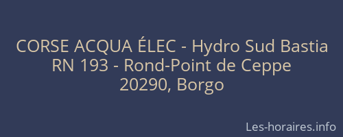 CORSE ACQUA ÉLEC - Hydro Sud Bastia