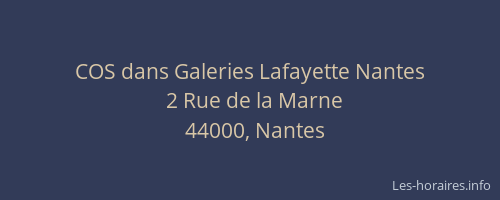 COS dans Galeries Lafayette Nantes