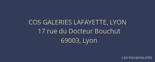 COS GALERIES LAFAYETTE, LYON