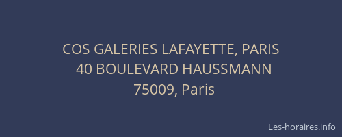 COS GALERIES LAFAYETTE, PARIS