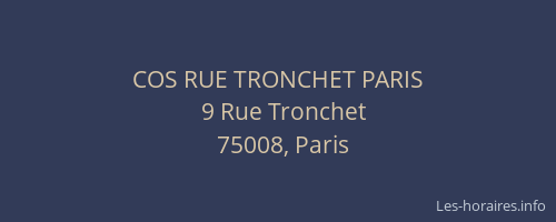 COS RUE TRONCHET PARIS