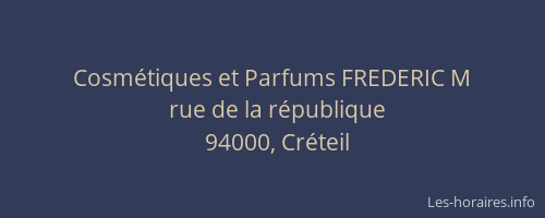 Cosm&eacute;tiques et Parfums FREDERIC M