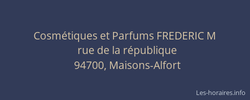 Cosm&eacute;tiques et Parfums FREDERIC M