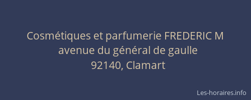 Cosmétiques et parfumerie FREDERIC M