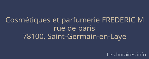 Cosmétiques et parfumerie FREDERIC M